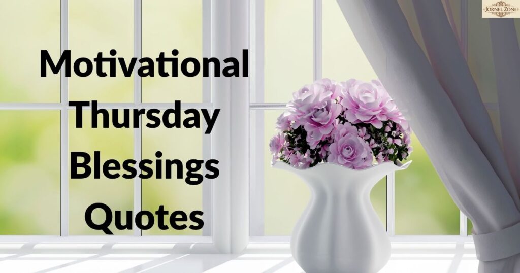 Motivational Thursday Blessings Quotes