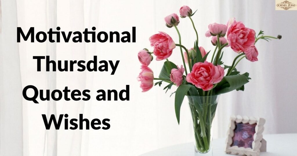 Motivational Thursday Quotes and Wishes