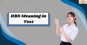 HBS Meaning in Text