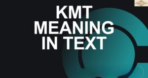 KMT Meaning in Text