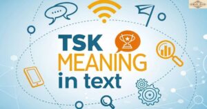 TSK Meaning in Text
