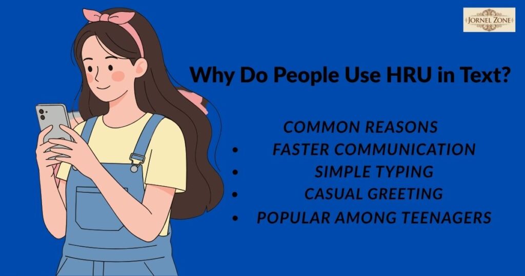 Why Do People Use HRU in Text?
